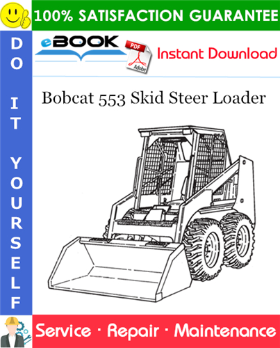Thumbnail ☆☆ Best ☆☆ Bobcat 553 Skid Steer Loader Service Repair Manual (S/N 513011001 & Above, Europe Only  S/N 513031001 & Above)