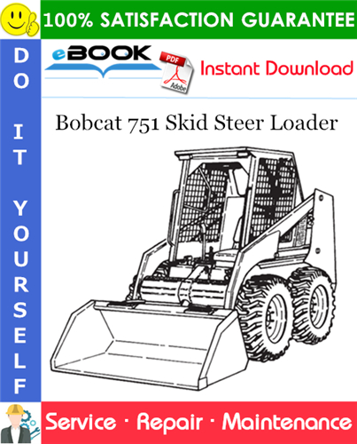 Thumbnail ☆☆ Best ☆☆ Bobcat 751 Skid Steer Loader Service Repair Manual (S/N 514711001 & Above, S/N 514911001 & Above)
