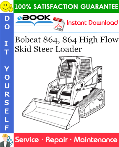 Thumbnail ☆☆ Best ☆☆ Bobcat 864, 864 High Flow Skid Steer Loader Service Repair Manual (S/N 516911001 & Above)