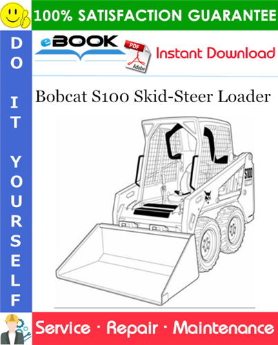 Thumbnail ☆☆ Best ☆☆ Bobcat S100 Skid-Steer Loader Service Repair Manual (S/N A2G711001 & Above, S/N A89L11001 & Above)