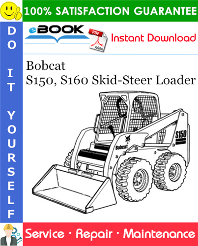 Thumbnail ☆☆ Best ☆☆ Bobcat S150, S160 Skid-Steer Loader Service Repair Manual (S/N 529711001 & Above, S/N 529811001 & Above, S/N A8M011001 - A8M059999, S/N 529911001 - 529959999, S/