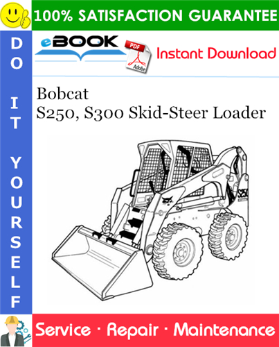 Thumbnail ☆☆ Best ☆☆ Bobcat S250, S300 Skid-Steer Loader Service Repair Manual (S/N A5GM20001 & Above, S/N A5GN20001 & Above, S/N A5GP20001 & Above, S/N A5GR20001 & Above)