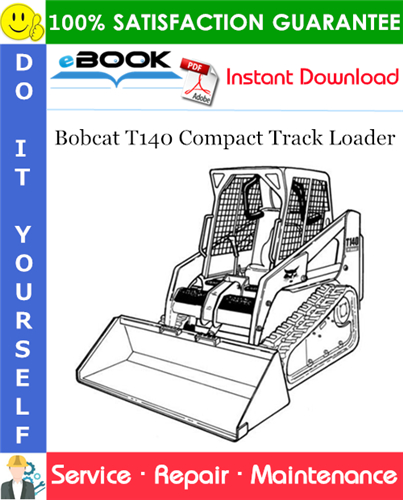 Thumbnail ☆☆ Best ☆☆ Bobcat T140 Compact Track Loader Service Repair Manual (S/N 527111001 & Above, S/N 527211001 & Above)