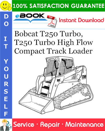 Thumbnail ☆☆ Best ☆☆ Bobcat T250 Turbo, T250 Turbo High Flow Compact Track Loader Service Repair Manual (S/N 523111001 & Above, S/N 523011001 & Above)