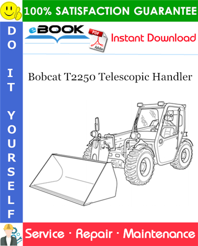 Thumbnail ☆☆ Best ☆☆ Bobcat T2250 Telescopic Handler Service Repair Manual (S/N A85911001 & Above)