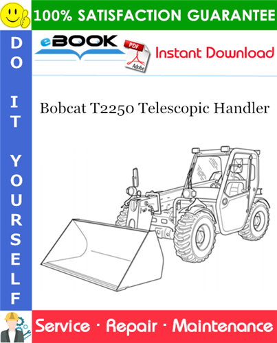 Thumbnail ☆☆ Best ☆☆ Bobcat T2250 Telescopic Handler Service Repair Manual (S/N AC1911000 & Above)