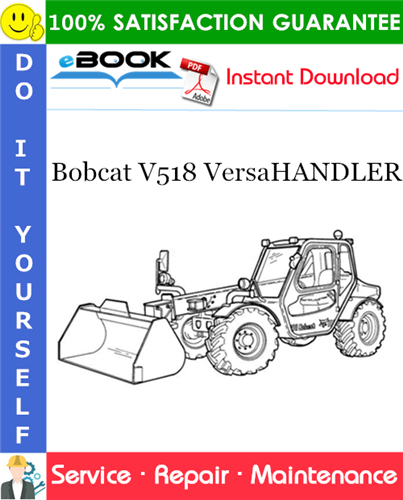 Thumbnail ☆☆ Best ☆☆ Bobcat V518 VersaHANDLER Service Repair Manual (S/N 367011001 - 367013000)