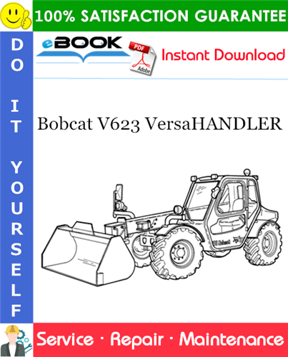 Thumbnail ☆☆ Best ☆☆ Bobcat V623 VersaHANDLER Service Repair Manual (S/N 367113001 & Above, S/N 367213001 & Above, S/N 367411001 & Above, S/N 367511001 & Above)