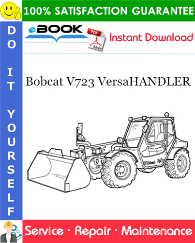 Thumbnail ☆☆ Best ☆☆ Bobcat V723 VersaHANDLER Service Repair Manual (S/N 367810501, 367811001 & Above, S/N 368011001 & Above, S/N 368110501, 368111001 & Above)