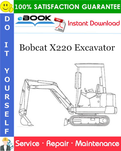 Thumbnail ☆☆ Best ☆☆ Bobcat X220 Excavator Service Repair Manual (S/N 508211999 & Below)