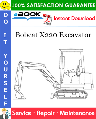 Thumbnail ☆☆ Best ☆☆ Bobcat X220 Excavator Service Repair Manual (S/N 508212001 & Above)