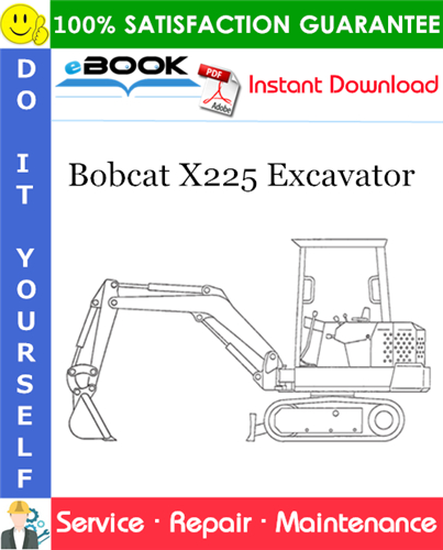 Thumbnail ☆☆ Best ☆☆ Bobcat X225 Excavator Service Repair Manual (S/N: 508312000 & Above)