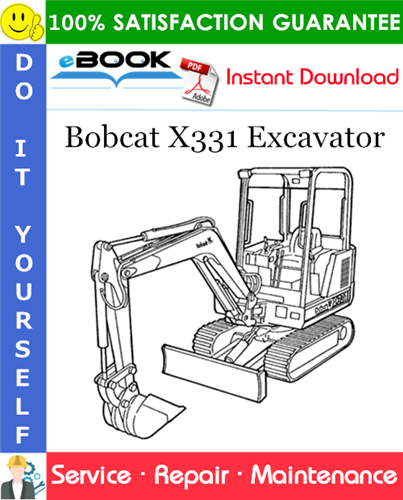Thumbnail ☆☆ Best ☆☆ Bobcat X331 Excavator Service Repair Manual (S/N: 511920001 & Above)