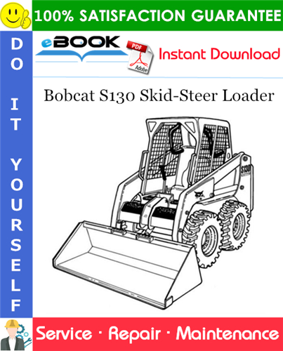 Thumbnail ☆☆ Best ☆☆ Bobcat S130 Skid-Steer Loader Service Repair Manual (S/N A3KY11001 - A3KY19999) Thumbnail ☆☆ Best ☆☆ Bobcat S130 Skid-Steer Loader Service Repair Manual (S/N A3KY11001 - A3KY19999)