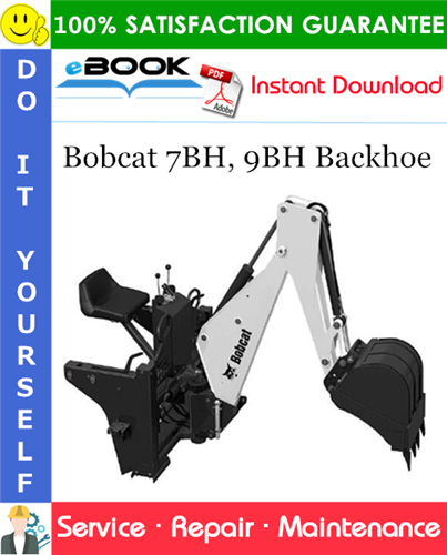 Thumbnail ☆☆ Best ☆☆ Bobcat 7BH, 9BH Backhoe Service Repair Manual