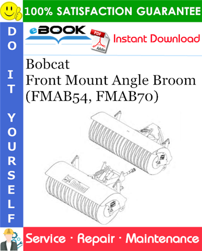 Thumbnail ☆☆ Best ☆☆ Bobcat Front Mount Angle Broom (FMAB54, FMAB70) Service Repair Manual