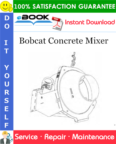 Thumbnail ☆☆ Best ☆☆ Bobcat Concrete Mixer Service Repair Manual (S/N: AK7400101 & Above)