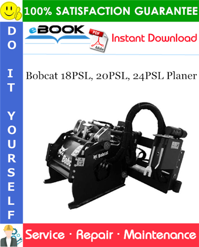 Thumbnail ☆☆ Best ☆☆ Bobcat 18PSL, 20PSL, 24PSL Planer Service Repair Manual