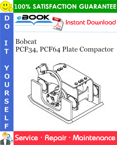 Thumbnail ☆☆ Best ☆☆ Bobcat PCF34, PCF64 Plate Compactor Service Repair Manual