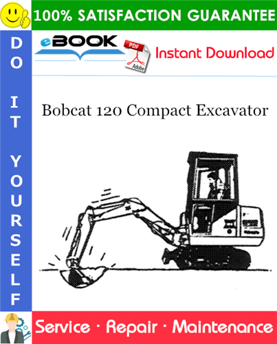 Thumbnail ☆☆ Best ☆☆ Bobcat 120 Compact Excavator Service Repair Manual