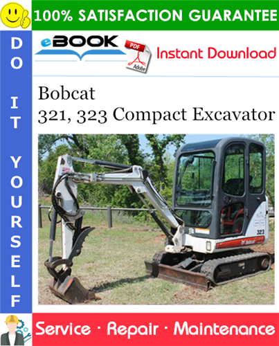 Thumbnail ☆☆ Best ☆☆ Bobcat 321, 323 Compact Excavator Service Repair Manual (321 - S/N A76511001 & Above, 323 - S/N A01711001 & Above)