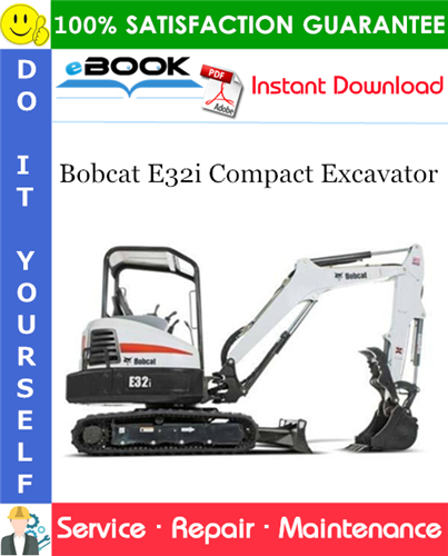 Thumbnail ☆☆ Best ☆☆ Bobcat E32i Compact Excavator Service Repair Manual (S/N AUYJ11001 & Above)