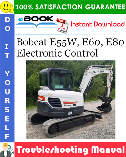 Thumbnail ☆☆ Best ☆☆ Bobcat E55W, E60, E80 Electronic Control Troubleshooting Manual Thumbnail ☆☆ Best ☆☆ Bobcat E55W, E60, E80 Electronic Control Troubleshooting Manual