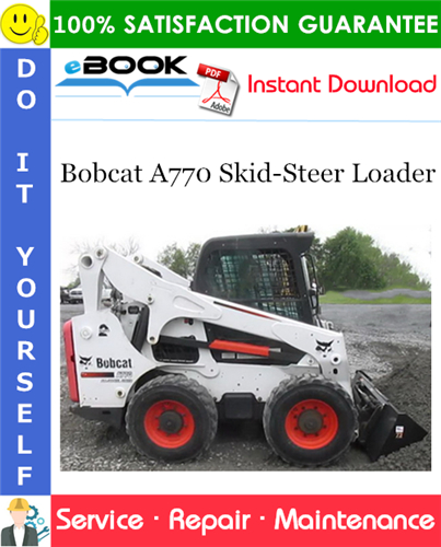 Thumbnail ☆☆ Best ☆☆ Bobcat A770 All-Wheel Steer Loader Service Repair Manual (S/N ASRW11001 & Above) Thumbnail ☆☆ Best ☆☆ Bobcat A770 All-Wheel Steer Loader Service Repair Manual (S/N ASRW11001 & Above)