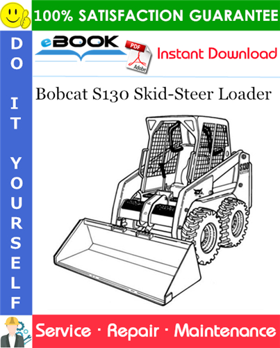 Thumbnail ☆☆ Best ☆☆ Bobcat S130 Skid-Steer Loader Service Repair Manual (S/N A8KA 60001 & Above) Thumbnail ☆☆ Best ☆☆ Bobcat S130 Skid-Steer Loader Service Repair Manual (S/N A8KA 60001 & Above)