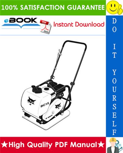 Thumbnail ☆☆ Best ☆☆ Bobcat Vibratory Plate Compactors Models BC15, BC19 & BC22 Operation/Maintenance and Parts Manual