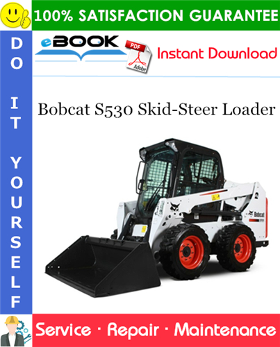 Thumbnail ☆☆ Best ☆☆ Bobcat S530 Skid-Steer Loader Service Repair Manual (S/N ALR811001 & Above, S/N B42T11001 & Above)
