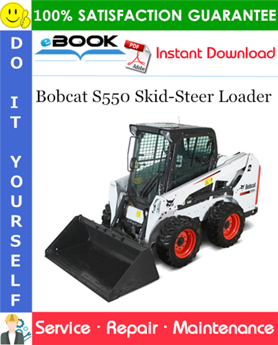Thumbnail ☆☆ Best ☆☆ Bobcat S550 Skid-Steer Loader Service Repair Manual (S/N A3NL11001 & Above, S/N A3NM11001 & Above, S/N AZN811001 & Above, S/N AZN911001 & Above)