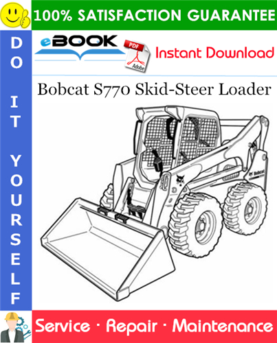 Thumbnail ☆☆ Best ☆☆ Bobcat S770 Skid-Steer Loader Service Repair Manual (S/N ATF211001 & Above, S/N ATF311001 & Above)