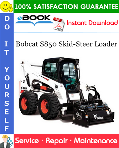 Thumbnail ☆☆ Best ☆☆ Bobcat S850 Skid-Steer Loader Service Repair Manual (S/N ATF411001 & Above, S/N ATF511001 & Above)