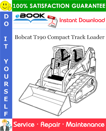 Thumbnail ☆☆ Best ☆☆ Bobcat T190 Compact Track Loader Service Repair Manual (S/N A3LN11001 & Above, S/N A3LP11001 & Above) Thumbnail ☆☆ Best ☆☆ Bobcat T190 Compact Track Loader Service Repair Manual (S/N A3LN11001 & Above, S/N A3LP11001 & Above)