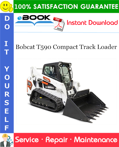 Thumbnail ☆☆ Best ☆☆ Bobcat T590 Compact Track Loader Service Repair Manual (S/N ALJU11001 & Above, S/N B37811001 & Above, S/N B3Z711001 & Above) Thumbnail ☆☆ Best ☆☆ Bobcat T590 Compact Track Loader Service Repair Manual (S/N ALJU11001 & Above, S/N B37811001 & Above, S/N B3Z711001 & Above)