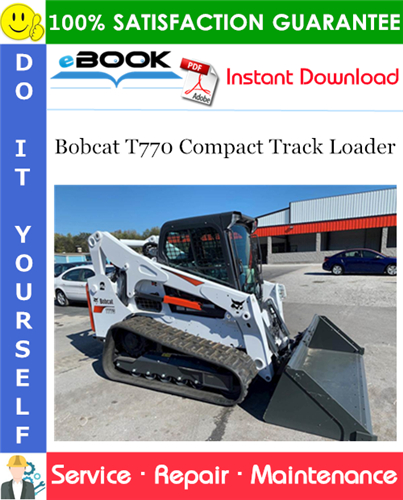 Thumbnail ☆☆ Best ☆☆ Bobcat T770 Compact Track Loader Service Repair Manual (S/N AT6311001 & Above, S/N B3BW11001 & Above) Thumbnail ☆☆ Best ☆☆ Bobcat T770 Compact Track Loader Service Repair Manual (S/N AT6311001 & Above, S/N B3BW11001 & Above)