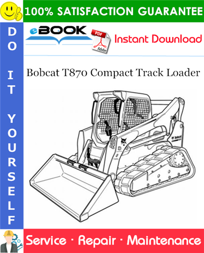 Thumbnail ☆☆ Best ☆☆ Bobcat T870 Compact Track Loader Service Repair Manual (S/N B47H11001 & Above) Thumbnail ☆☆ Best ☆☆ Bobcat T870 Compact Track Loader Service Repair Manual (S/N B47H11001 & Above)