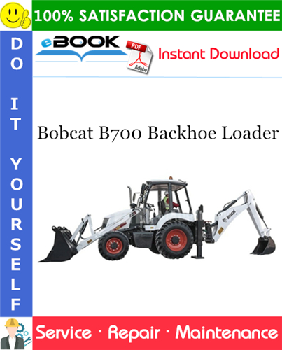 Thumbnail ☆☆ Best ☆☆ Bobcat B700 Backhoe Loader Service Repair Manual (S/N B44Z11001 & Above)