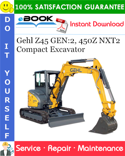 Thumbnail ☆☆ Best ☆☆ Gehl Z45 GEN:2, 450Z NXT2 Compact Excavator Service Repair Manual