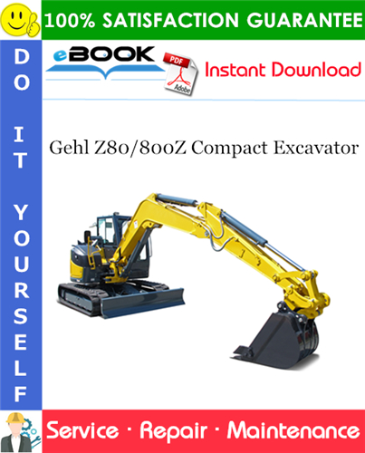 Thumbnail ☆☆ Best ☆☆ Gehl Z80/800Z Compact Excavator Service Repair Manual
