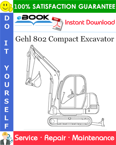 Thumbnail ☆☆ Best ☆☆ Gehl 802 Compact Excavator Service Repair Manual Thumbnail ☆☆ Best ☆☆ Gehl 802 Compact Excavator Service Repair Manual