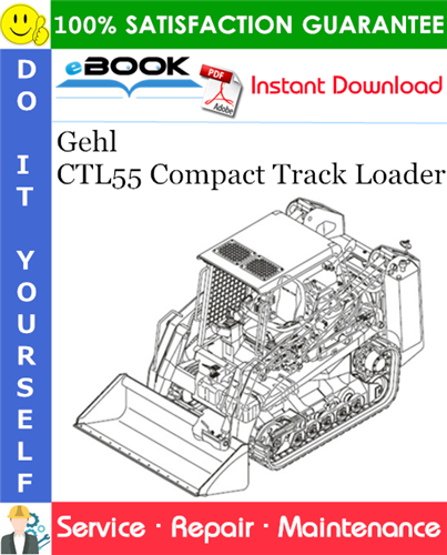 Thumbnail ☆☆ Best ☆☆ Gehl CTL55 Compact Track Loader Service Repair Manual