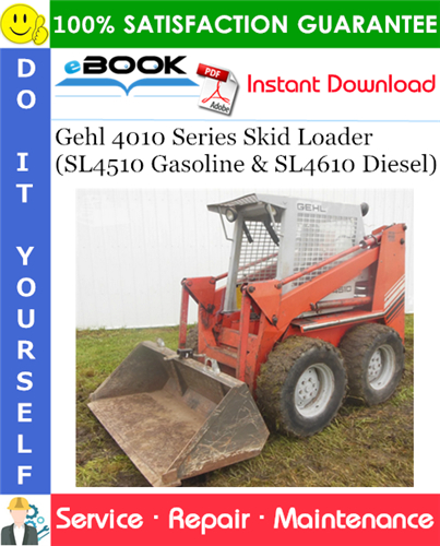 Thumbnail ☆☆ Best ☆☆ Gehl 4010 Series Skid Loader (SL4510 Gasoline & SL4610 Diesel) Service Repair Manual Thumbnail ☆☆ Best ☆☆ Gehl 4010 Series Skid Loader (SL4510 Gasoline & SL4610 Diesel) Service Repair Manual