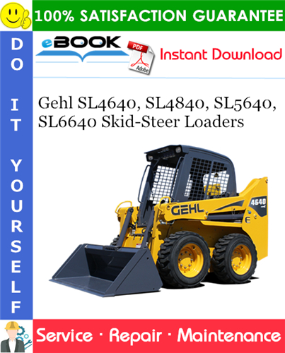 Thumbnail ☆☆ Best ☆☆ Gehl SL4640, SL4840, SL5640, SL6640 Skid-Steer Loaders Service Repair Manual