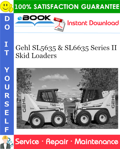 Thumbnail ☆☆ Best ☆☆ Gehl SL5635 & SL6635 Series II Skid Loaders Service Repair Manual