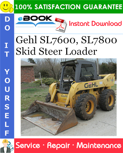 Thumbnail ☆☆ Best ☆☆ Gehl SL7600, SL7800 Skid Steer Loader Service Repair Manual