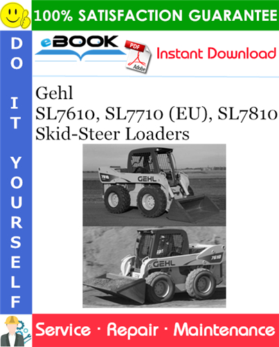 Thumbnail ☆☆ Best ☆☆ Gehl SL7610, SL7710 (EU), SL7810 Skid-Steer Loaders Service Repair Manual