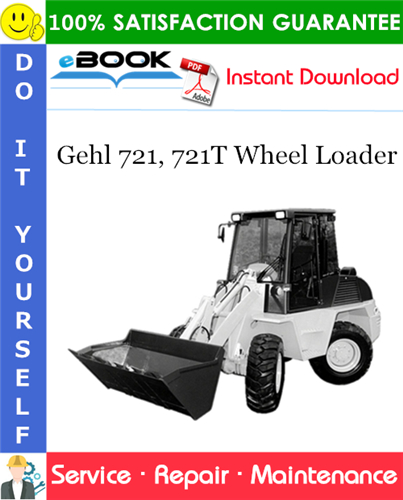 Thumbnail ☆☆ Best ☆☆ Gehl 721, 721T Wheel Loader Service Repair Manual