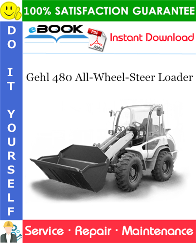 Thumbnail ☆☆ Best ☆☆ Gehl 480 All-Wheel-Steer Loader Service Repair Manual